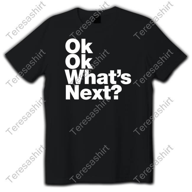 Ian Weinberger Ok Ok What's Next Tee Shirt