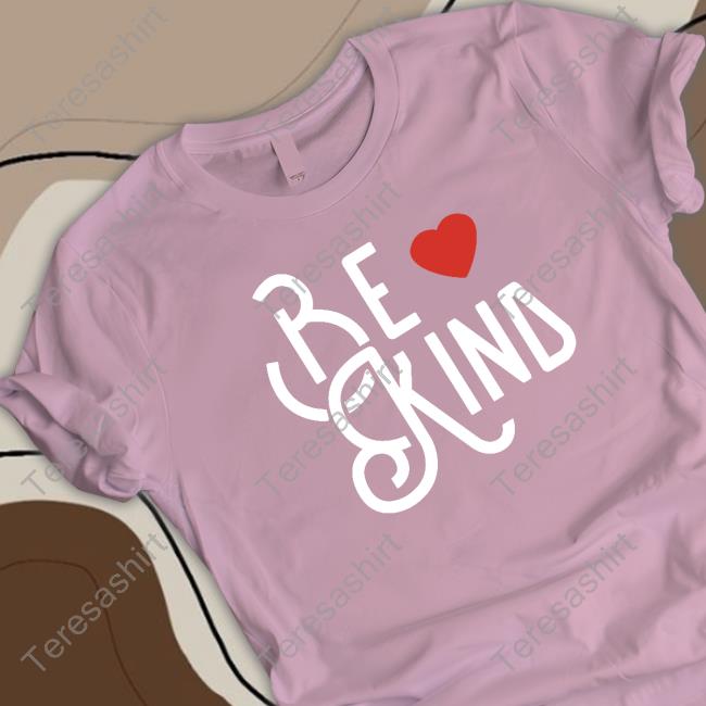 Be Kind Shirts Joe Gatto