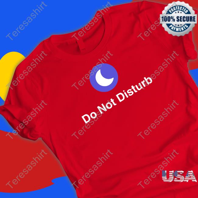 Shitheadsteve Do Not Disturb T Shirts