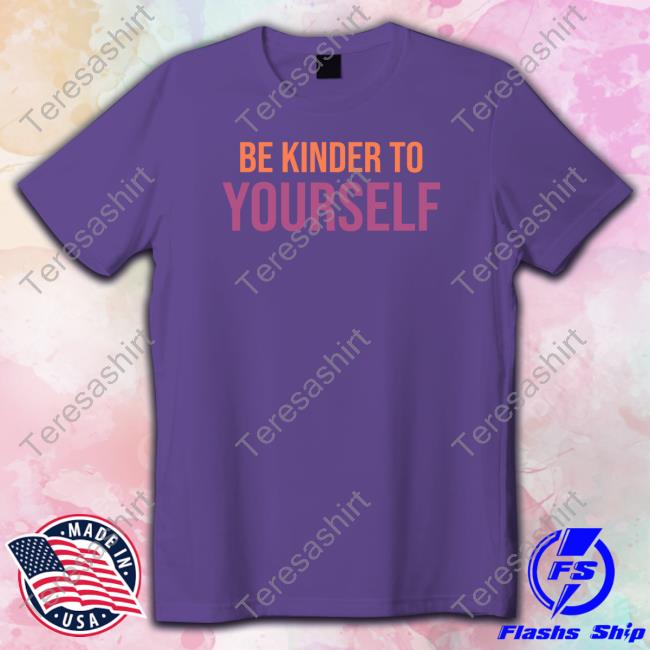 Official Reverend And The Makers Shop Be Kinder To Yourself Shirt