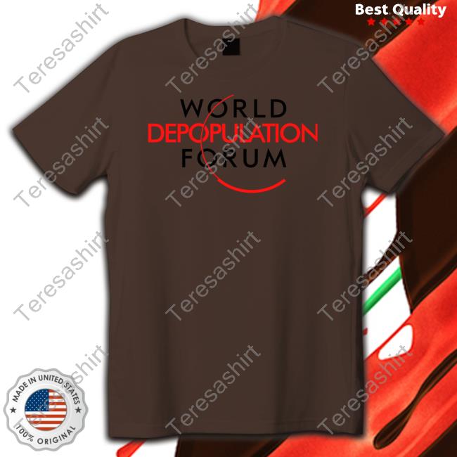 Official World Depopulation Forum T Shirt Liz Churchill