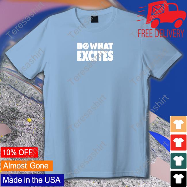 Do What Excites Logo Blue Tee Shirt