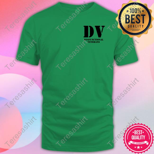 Official Dv Dysfunctional Veterans T-Shirt