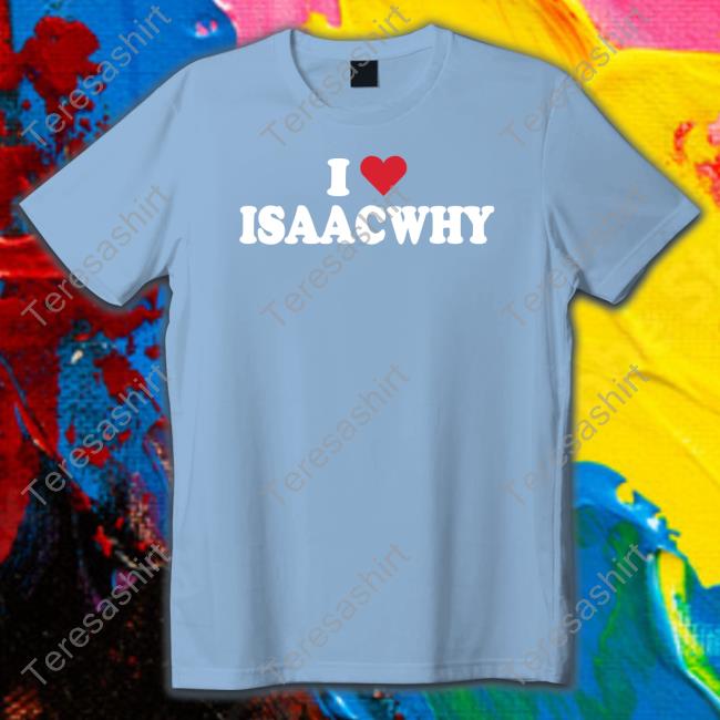 https://senprints.com/bigt-2-i-love-isaacwhy-shirt?spsid=1057882