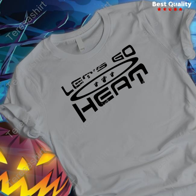 Let’s Go Heat T Shirt