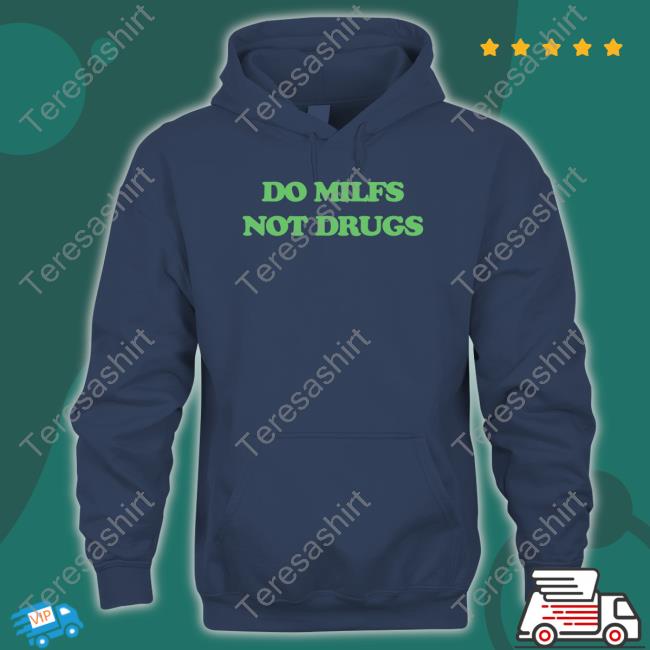 Danny Duncan Merch Do Milfs Not Drugs Tee Dannyduncan69