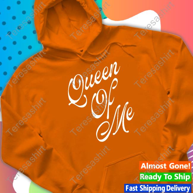 Queen Of Me Script Shirts