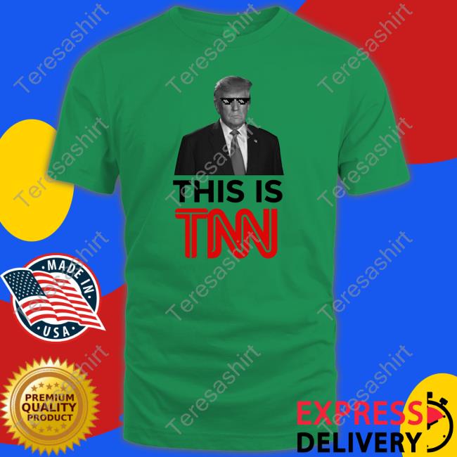 Trump Make America Great Again 2024 Donald Trump This Is Tnn Tee Shirt